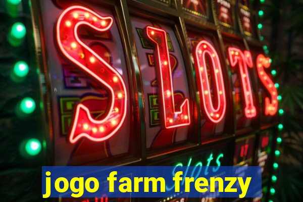 jogo farm frenzy